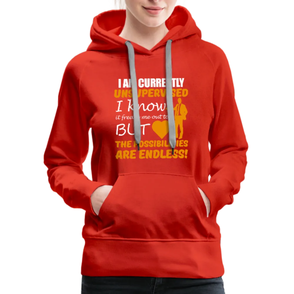 I Am Currently Unsupervised Women’s Premium Hoodie