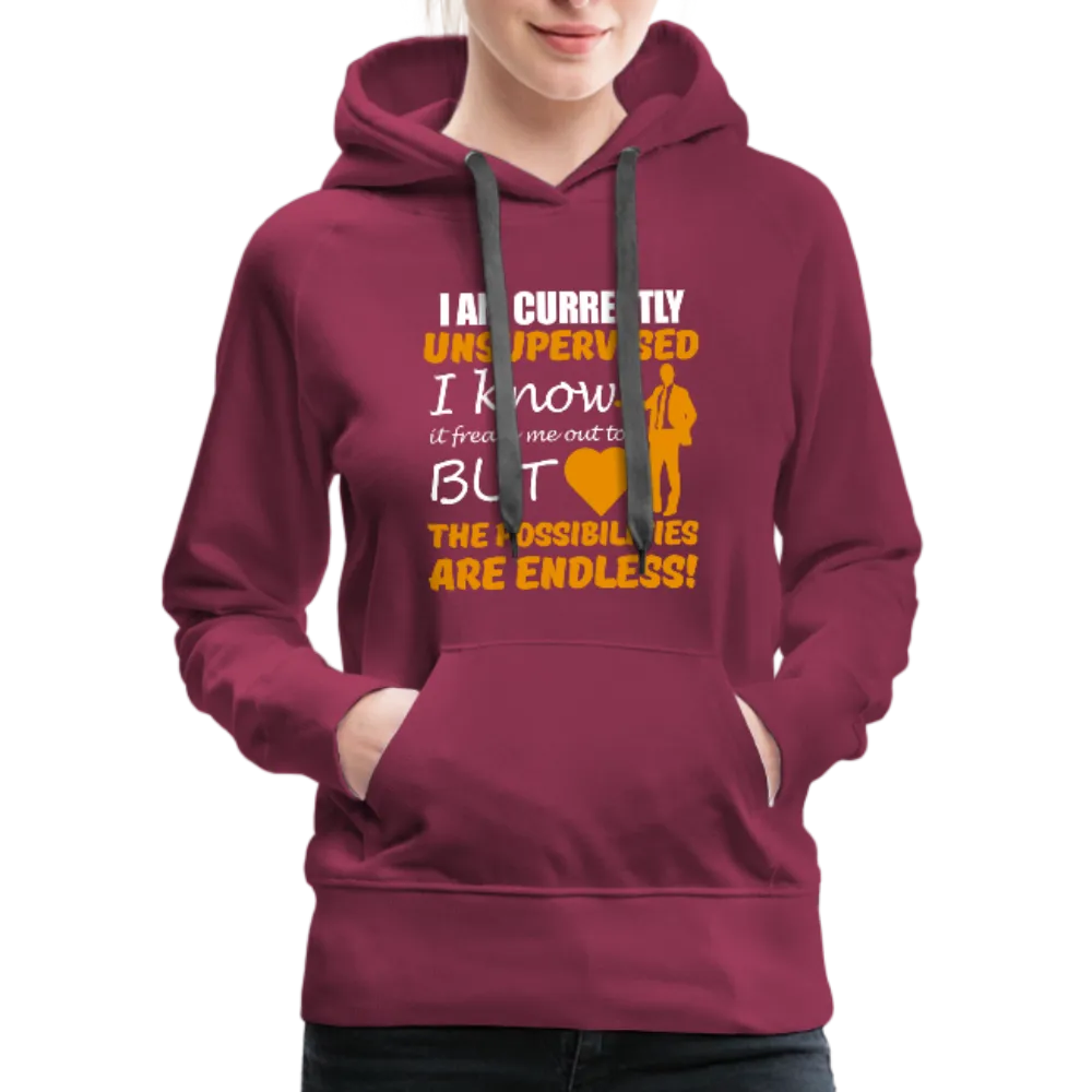 I Am Currently Unsupervised Women’s Premium Hoodie