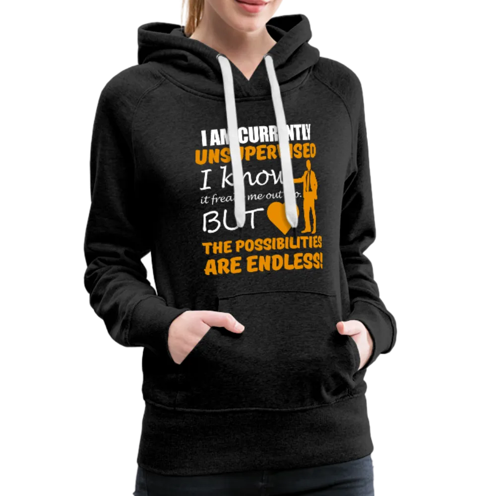 I Am Currently Unsupervised Women’s Premium Hoodie